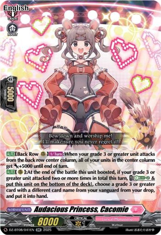 Audacious Princess, Cacomie