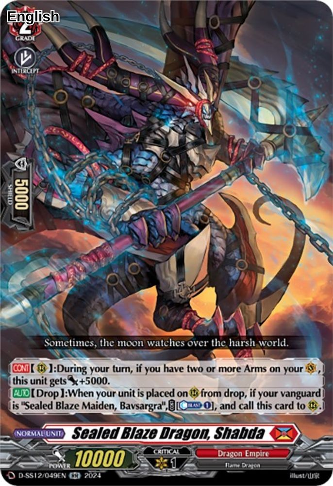 Sealed Blaze Dragon, Shabda