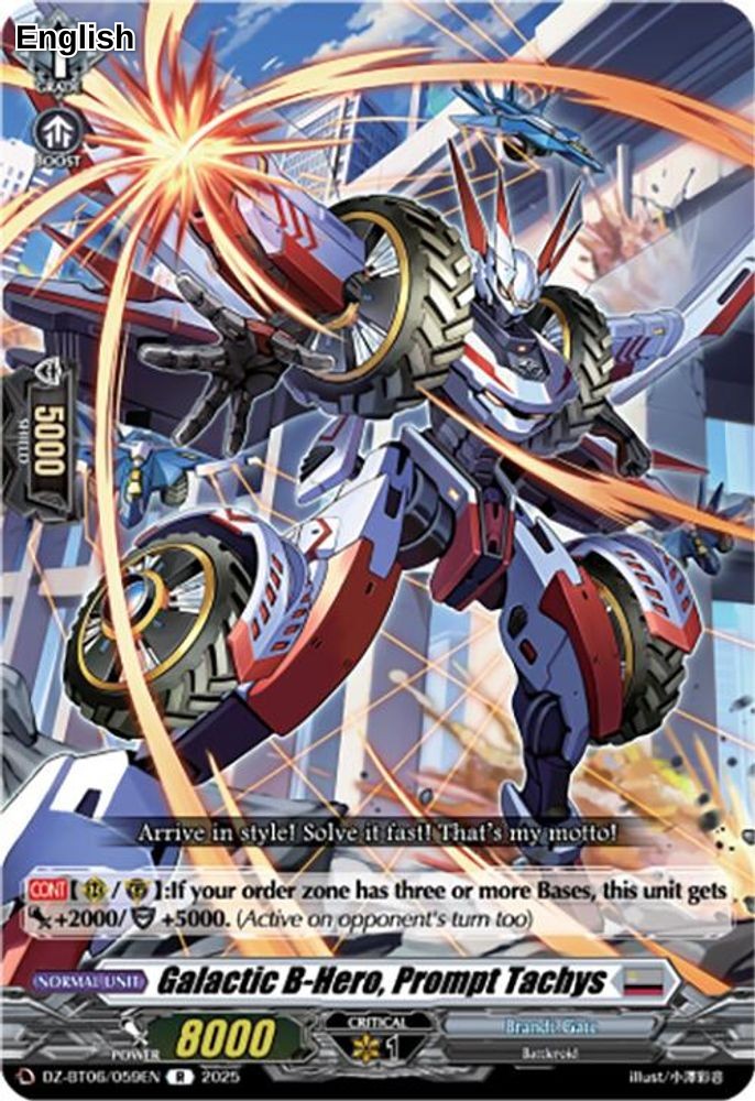 Galactic B-Hero, Prompt Tachys