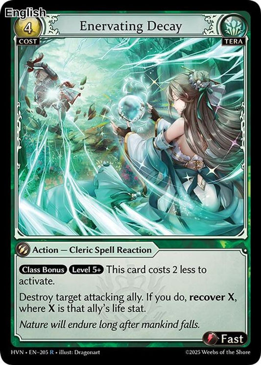 Enervating Decay