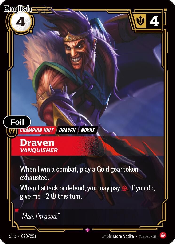 Draven, Vanquisher