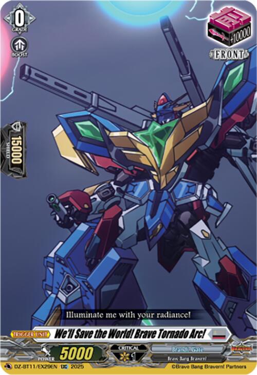We'll Save the World! Brave Tornado Arc! (DZ-BT11/EX29EN) [Symphony of Might & Bloom]