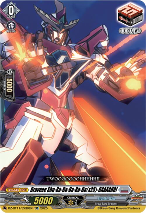 Braveee Shu-Ba-Ba-Ba-Ba-Ba(x25)-BAAAANG! (DZ-BT11/EX30EN) [Symphony of Might & Bloom]