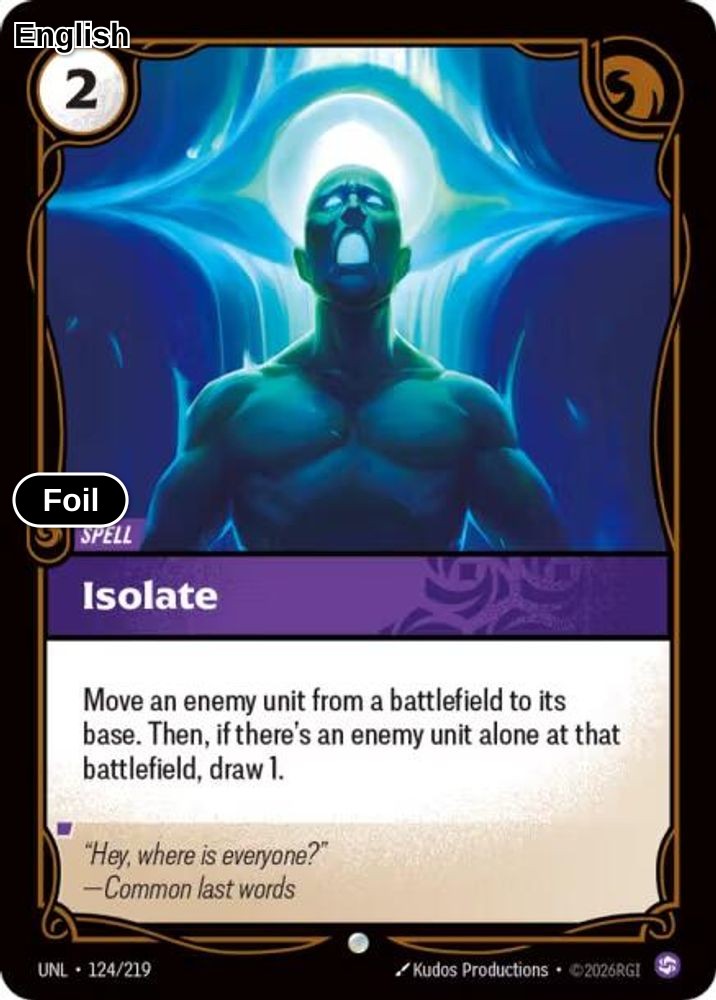 Isolate [UNL - 124/219] C Unleashed - Foil