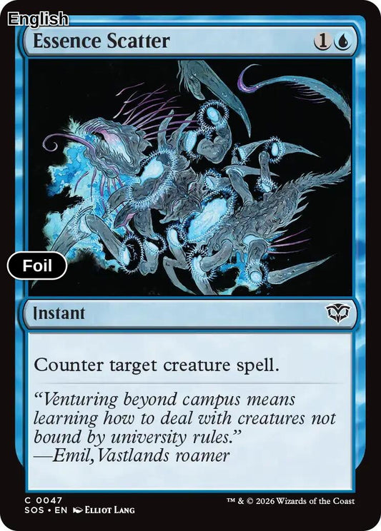 Essence Scatter [SOS - 47] C Secrets of Strixhaven - Foil